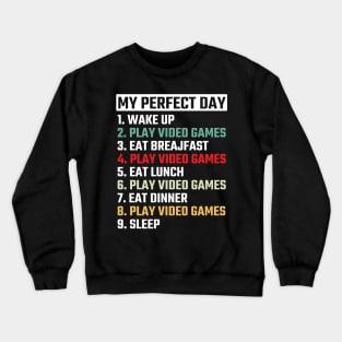 My Perfect Day Crewneck Sweatshirt